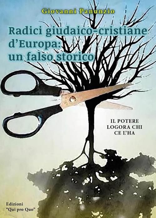 Radici giudaico-cristiane d'Europa: un falso storico - Giovanni Panunzio - ebook