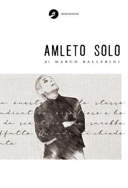 Amleto solo - Marco Ballerini - copertina