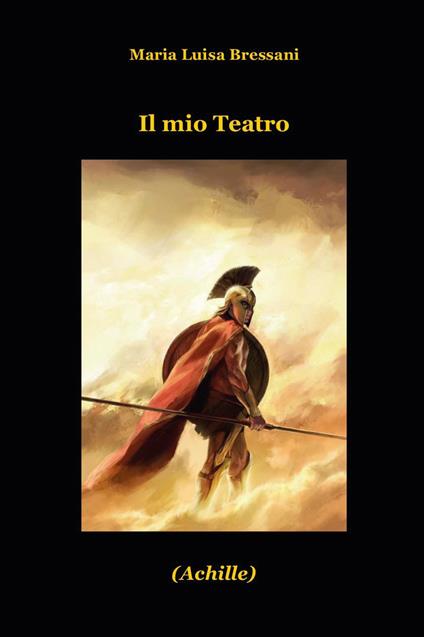 Il mio teatro - Maria Luisa Bressani - copertina