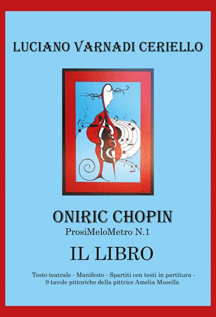 Oniric Chopin. ProsiMeloMetro N°1 - Luciano Varnadi Ceriello - copertina