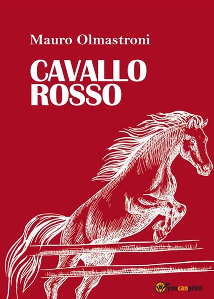 Cavallo rosso - Mauro Olmastroni - ebook