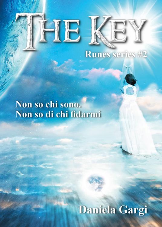 The key. Runes series. Ediz. italiana. Vol. 2 - Daniela Gargi - copertina