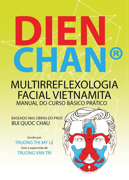 Dien Chan. Multi-reflexologìa facial vietnamita. Manual del curso básico práctico - Thi My Le Truong - copertina