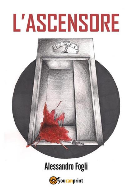 L' ascensore - Alessandro Fogli - ebook
