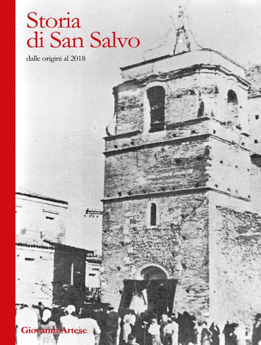 Storia di San Salvo dalle origini al 2018 - Giovanni Artese - copertina