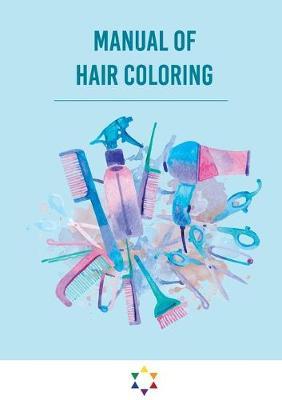 Manuale della colorazione dei capelli - Simone De Gregorio - copertina