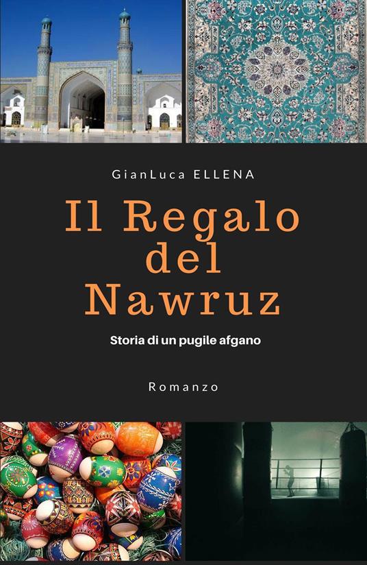 Il regalo del Nawruz - Gianluca Ellena - copertina