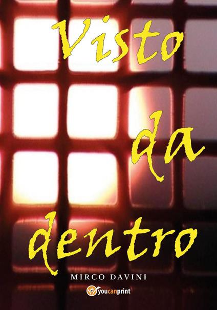 Visto da dentro - Mirco Davini - copertina