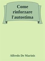 Come rinforzare l'autostima