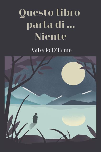 Questo libro parla di... Niente - Valerio D'Erme - copertina