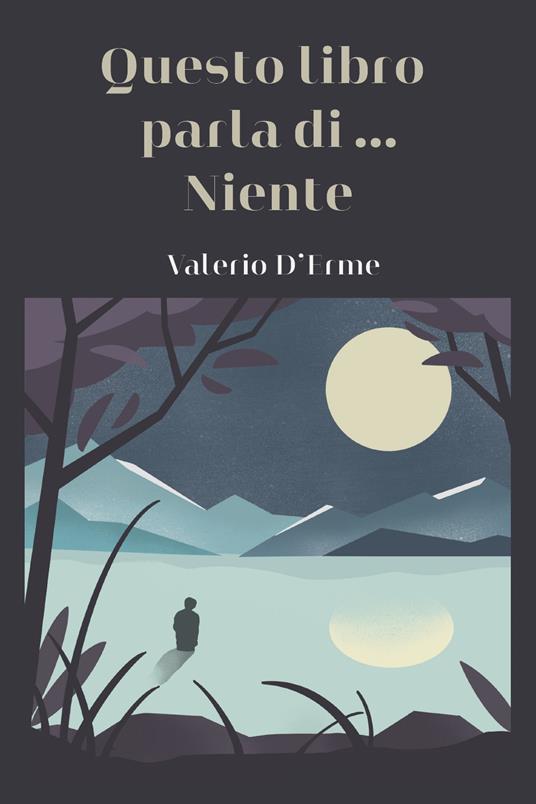 Questo libro parla di... Niente - Valerio D'Erme - copertina