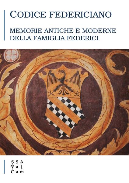 Codice Federiciano. Memorie antiche e moderne della famiglia Federici - copertina