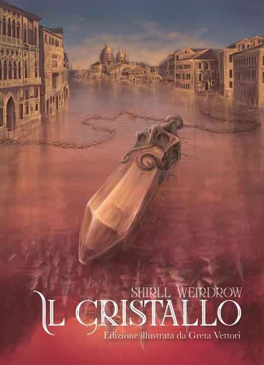 Il cristallo - Shirll Weirdrow - copertina