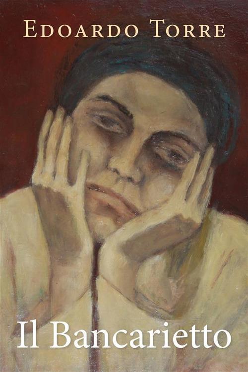 Il bancarietto - Edoardo Torre - ebook