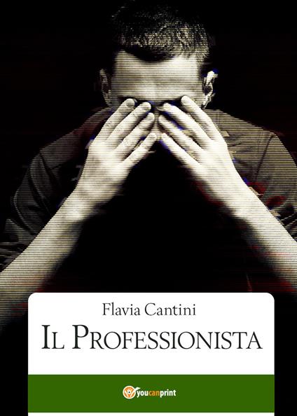 Il professionista - Flavia Cantini - copertina