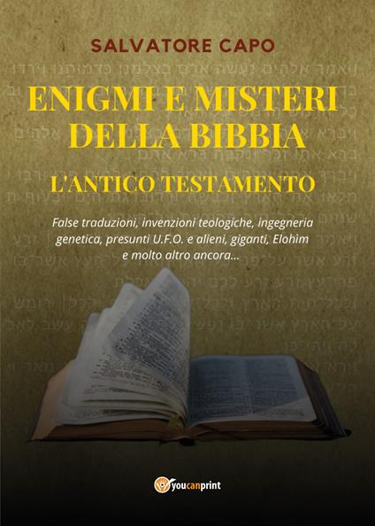 Enigmi e misteri della Bibbia. L'Antico Testamento - Salvatore Capo - copertina