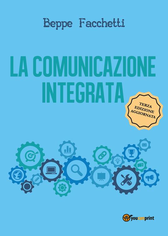 La comunicazione integrata - Beppe Facchetti - copertina