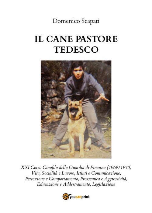 Il cane pastore tedesco - Domenico Scapati - ebook