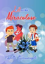 Le bacche miracolose