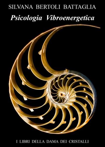 Psicologia vibroenergetica - Silvana Bertoli Battaglia - copertina