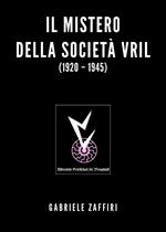 Il mistero della società Vril (1920-1945)