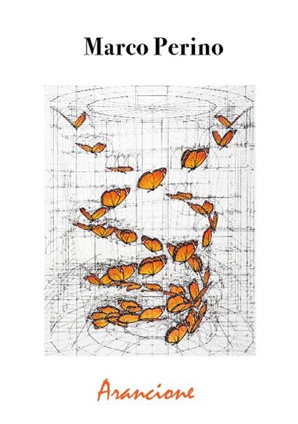 Arancione - Marco Perino - ebook