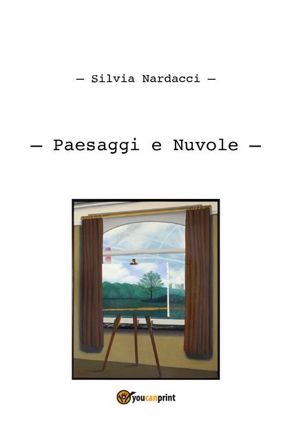 Paesaggi e nuvole. Ediz. illustrata - Silvia Nardacci - copertina