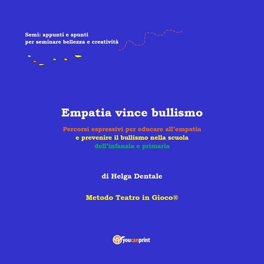 Empatia vince bullismo - Helga Dentale - ebook