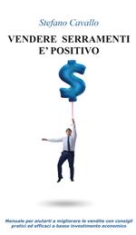 Vendere serramenti è positivo