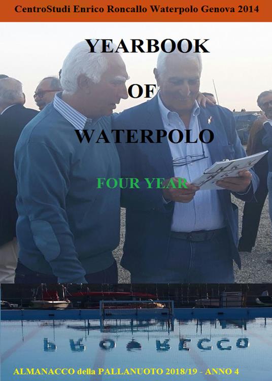 Yearbook of waterpolo. Ediz. italiana. Vol. 4: 2018/2019. - Enrico Roncallo - copertina