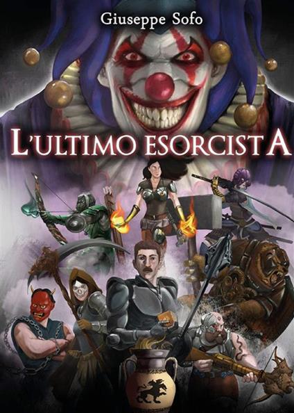 L' ultimo esorcista - Giuseppe Sofo - ebook