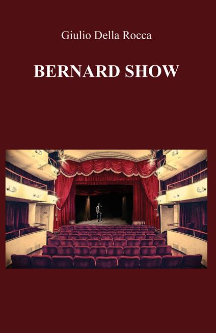 Bernard Show - Giulio Della Rocca - copertina