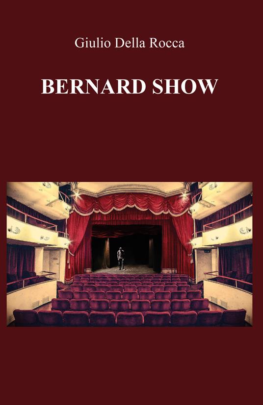 Bernard Show - Giulio Della Rocca - copertina