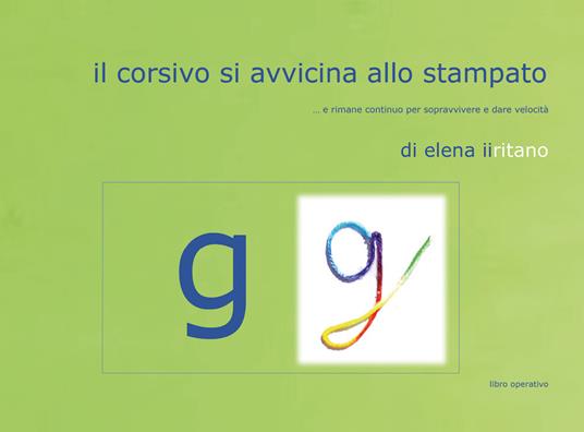 Il corsivo si avvicina allo stampato - Elena Iiritano - copertina