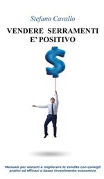 Vendere serramenti è positivo