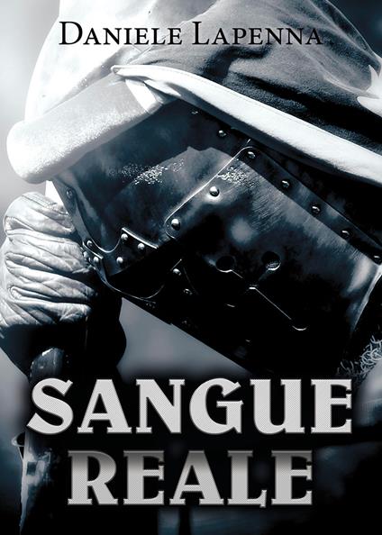 Sangue reale - Daniele Lapenna - copertina