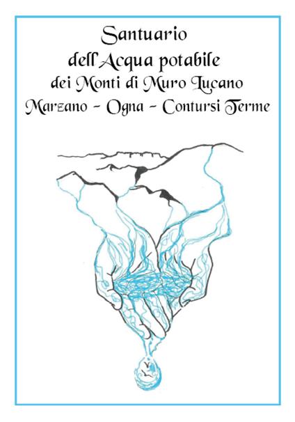 Santuario dell'acqua potabile dei Monti di Muro Lucano, Marzano, Ogna, Contursi Terme - copertina
