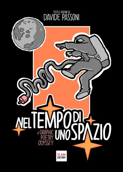 Nel tempo di uno spazio. A graphic poetry odyssey - Davide Passoni - copertina