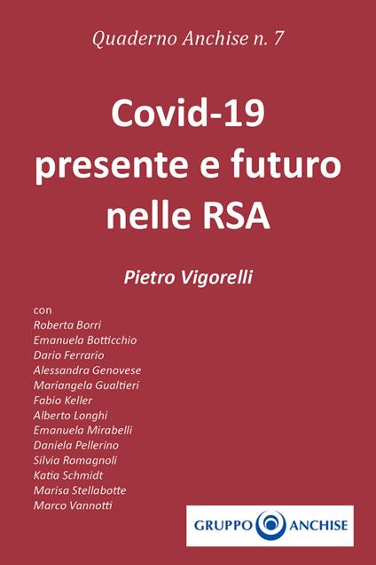 Quaderno Anchise. Vol. 7: Covid-19 presente e futuro nelle RSA. - Pietro Vigorelli - copertina