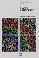 Diario pandemico. Memorie d'istanti distanti