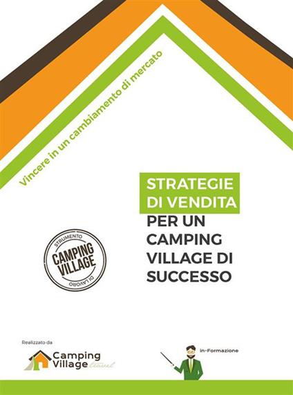Strategie di vendita per un camping village di successo - Silvia Canducci,Riccardo Viroli - ebook