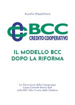 Il modello BCC dopo la Riforma. La governance della Capogruppo Cassa Centrale Banca SpA nella BCC Alto Tirreno della Calabria