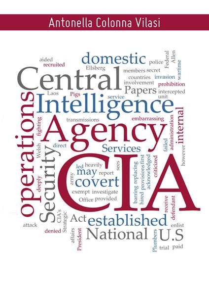 CIA (Central Intelligence Agency) - Antonella Colonna Vilasi - copertina