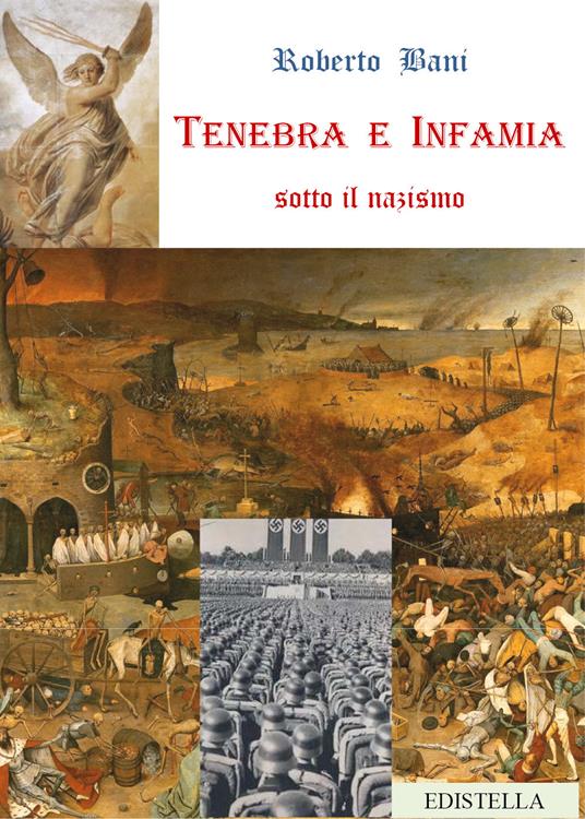 Tenebra e infamia sotto il nazismo - Roberto Bani - copertina