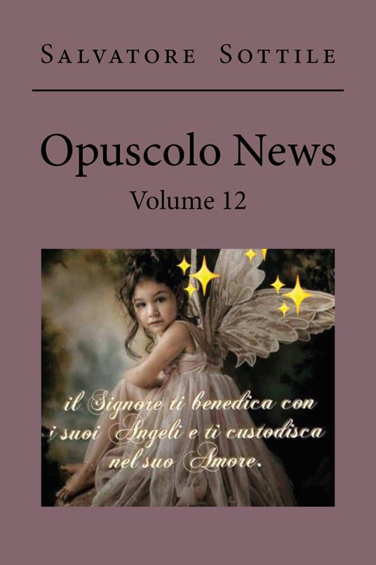 Opuscolo news. Vol. 12 - Salvatore Sottile - copertina