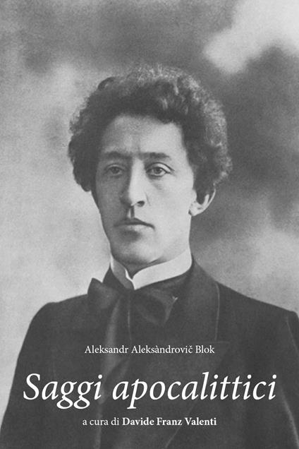Aleksandr Blok. Saggi apocalittici - copertina