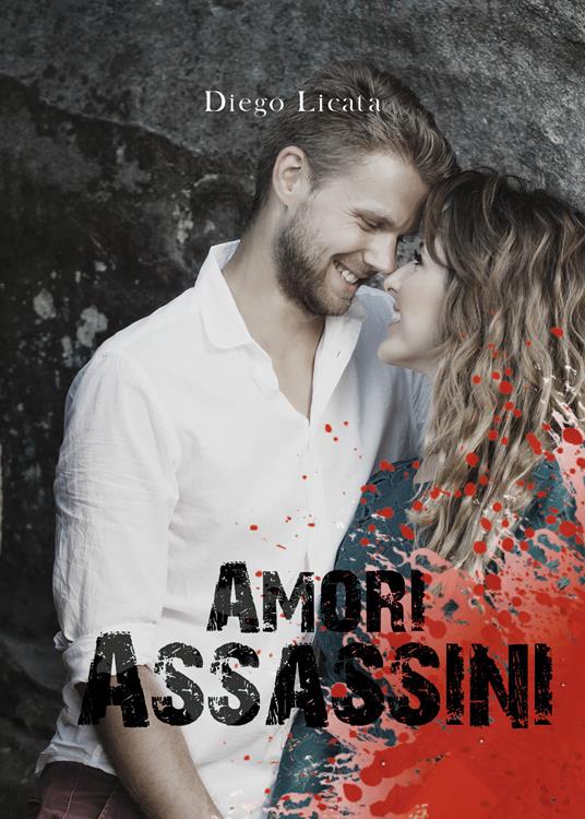 Amori assassini - Diego Licata - copertina
