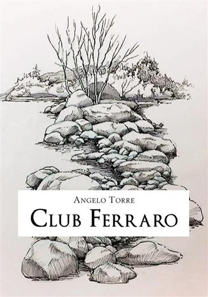 Club Ferraro - Angelo Torre - ebook