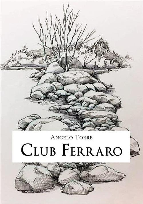 Club Ferraro - Angelo Torre - ebook