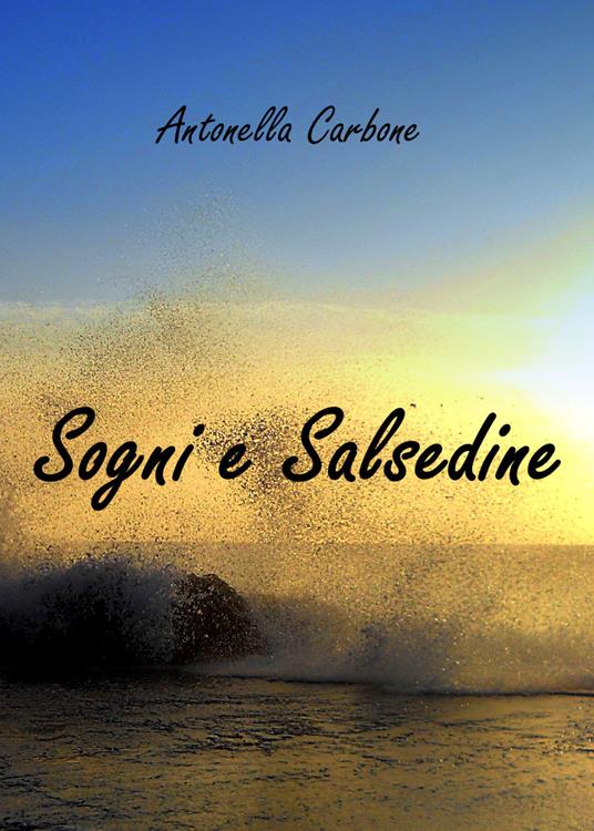 Sogni e salsedine - Antonella Carbone - copertina